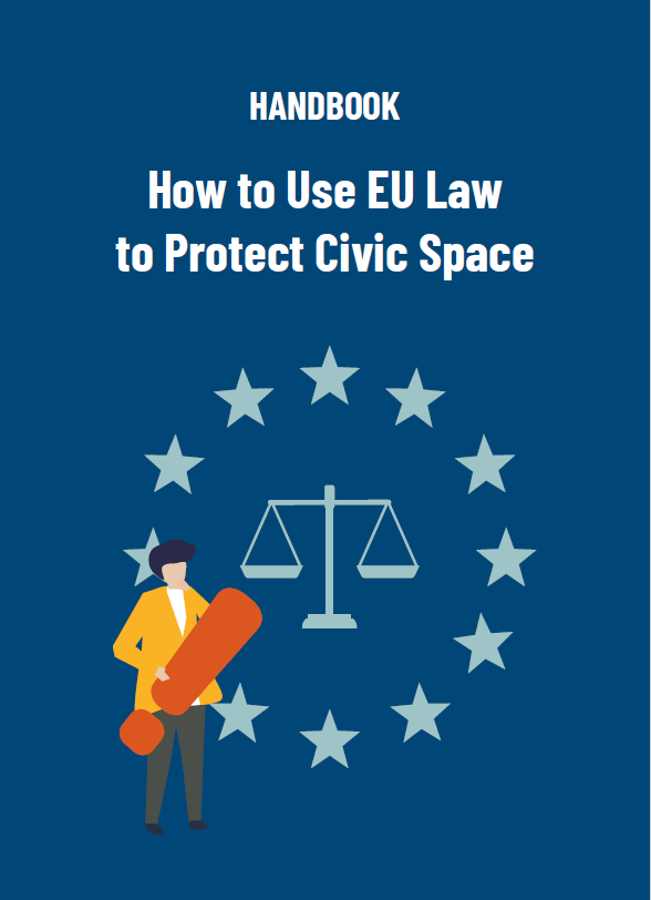 Ground-breaking Handbook On How To Use EU Law To Protect Civic Space | ECNL